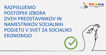 Postopek izbora dveh predstavnikov in namestnikov socialnih podjetij v Svet za socialno ekonomijo